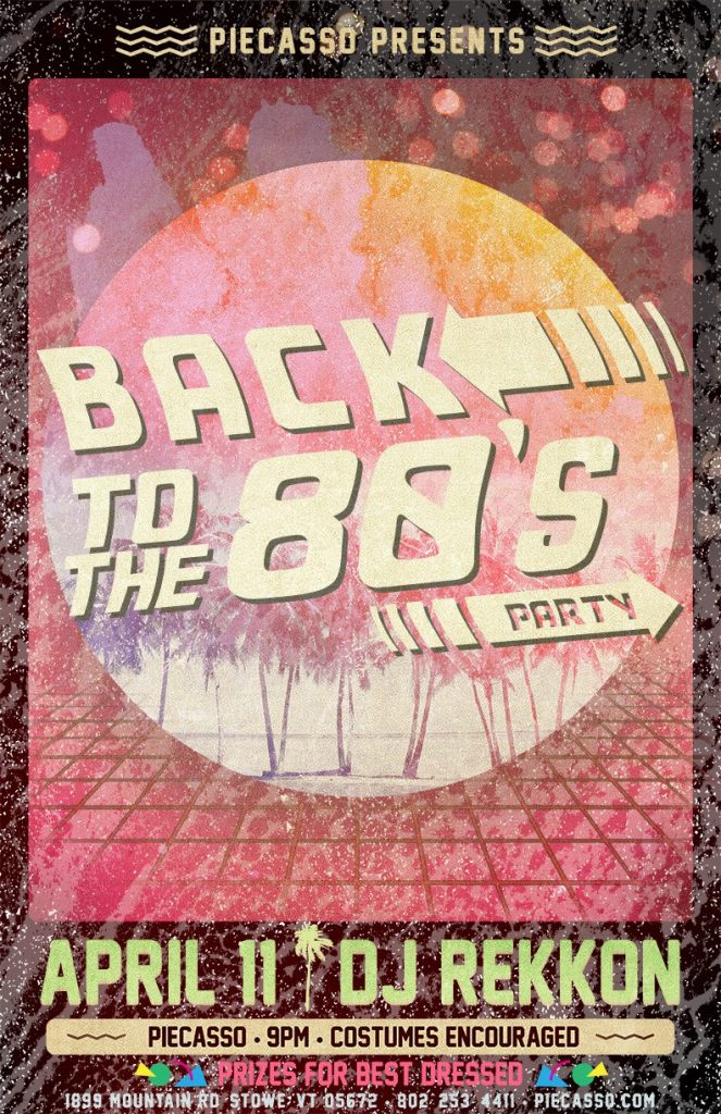 Back to the 80's party with DJ Rekkon at Piecasso Pizzeria in Stowe, Vermont